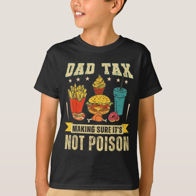 Retro Dad Tax Making Sure It's Not Ison Funny Fath T-Shirt (Front)