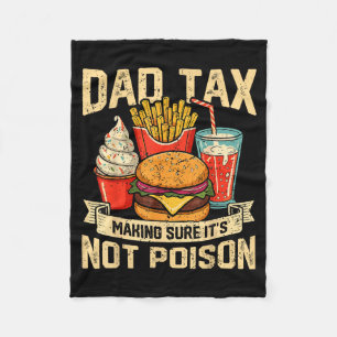 Retro Dad Tax Making Sure Its Not Poison Funny Fat Fleece Blanket