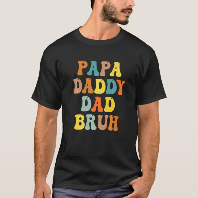Retro Dad Transition Papa Dada Daddy Dad Bruh Fath T-Shirt (Front)