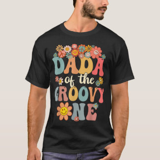 Retro Dada Of Groovy One Matching Family 1St T-Shirt