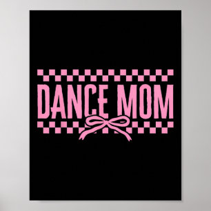 Retro Dance Mom Coquette Bow Checkered Dance Mama Poster