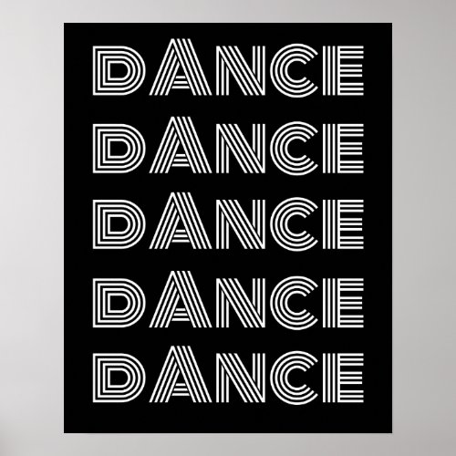 Retro Dance Typography White Black Poster