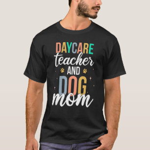 Retro Daycare Teacher & Dog Mom First Day Of Scho T-Shirt