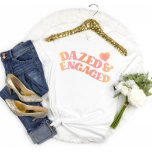 Retro Dazed and Engaged Bachelorette Party T-Shirt<br><div class="desc">Retro Dazed and Engaged Bachelorette Party T-Shirt</div>