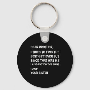 Retro Dear Brother I Tried To Find The Keychain