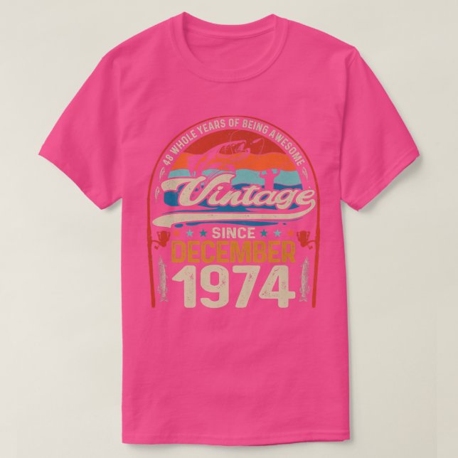 Retro December 1974 48 Year Old Fishing Lover 48th T-Shirt (Design Front)