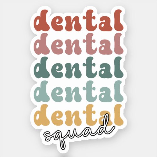 Retro Dental Squad  Dental Team  Dental Staff Sticker
