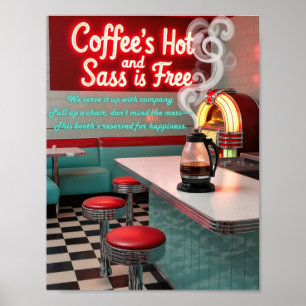 Retro Diner Coffee's Hot with Free Sass Poster