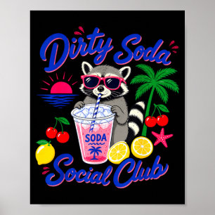 Retro dirty soda social club raccoon summer poster