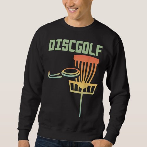 Retro Disc Golf Graphic Design Frolf Frisbee Playe Sweatshirt