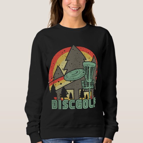 Retro Disc Golf Vintage Gift For Frisbee Players Sweatshirt