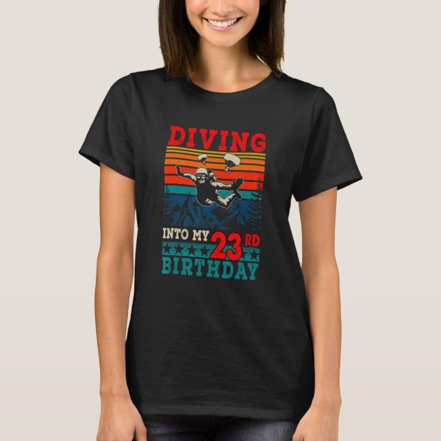 Retro Diving Into My 23rd Birthday Skydiving T-Shirt (Front)