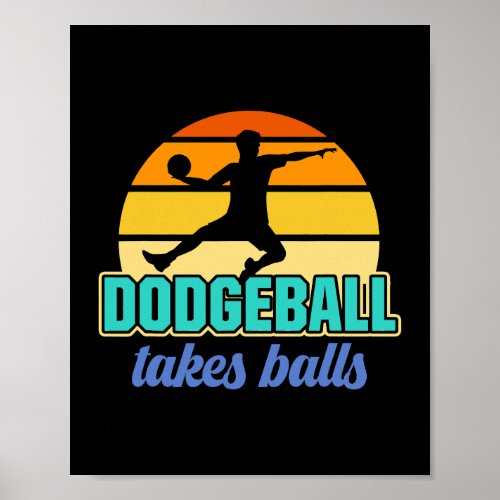 Retro Dodgeball Takes Balls Dodgeball Player Poster