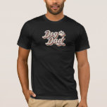 Retro Dog Dad T-Shirt<br><div class="desc">The retro hand-lettered typography reads Dog Dad with a paw print.</div>