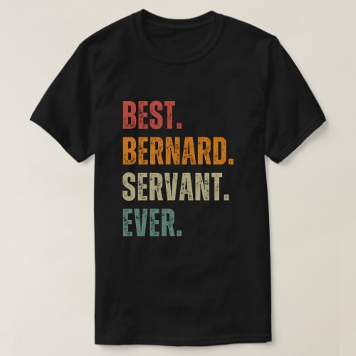 Retro Dog Owner gift Best Bernard Servant Ever T_Shirt