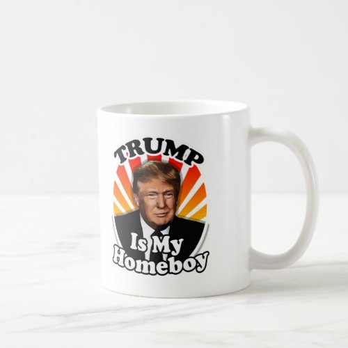 Retro Donald Trump is my Homeboy for President Coffee Mug