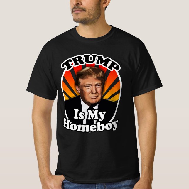 Retro Donald Trump is my Homeboy T-Shirt (Front)