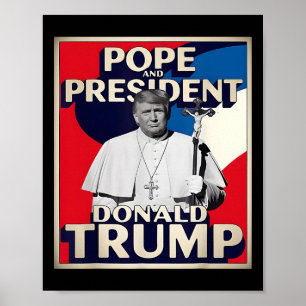 Retro Donald Trump President And Pope Catholic Vat Poster