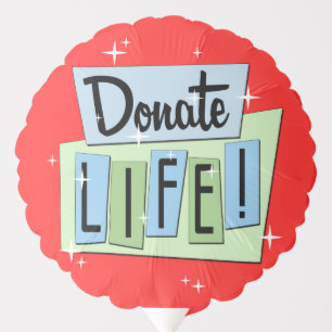 Retro Donate Life - Vintage Sign - Starburst Balloon