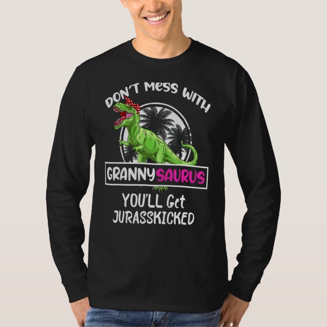 Retro Don't Mess With Grannysaurus You'll Get Jura T-Shirt (Front)
