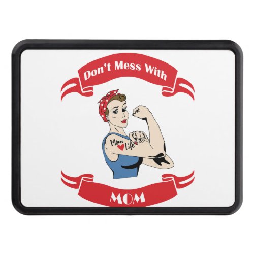 Retro Dont Mess with Mom Tow Hitch Cover