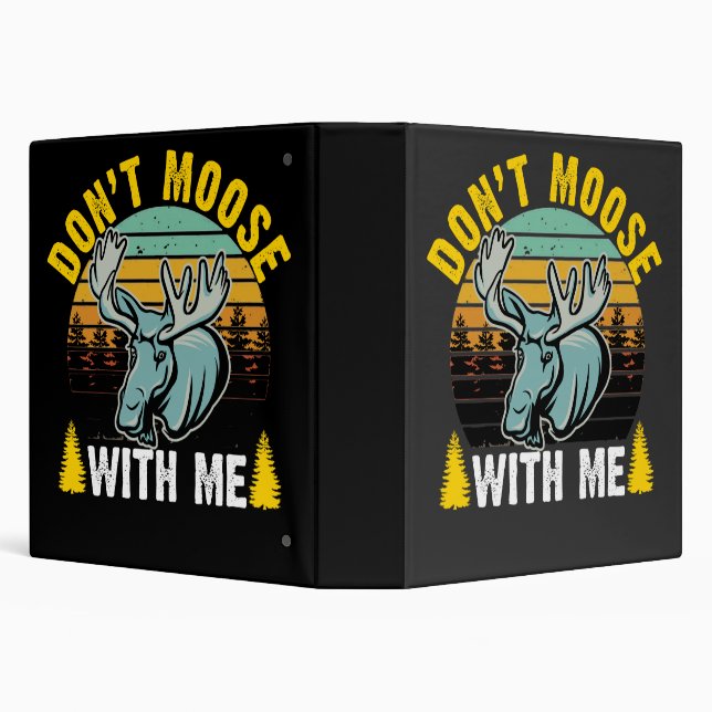 Retro – Don't Moose with Me 3 Ring Binder (Background)