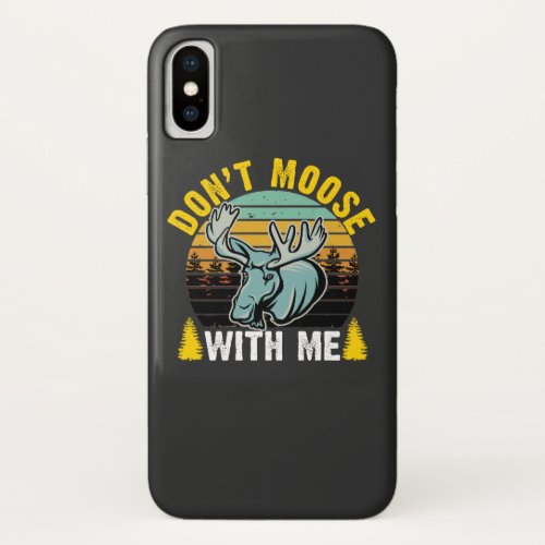 Retro â Dont Moose with Me iPhone X Case