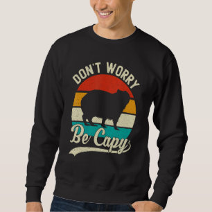 Retro Don't Worry Be Capy - Capybaras Capybara Mem Sweatshirt