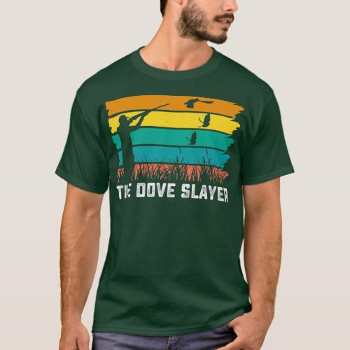 Retro Dove Hunter Vintage Dove Slayer 6 T_Shirt