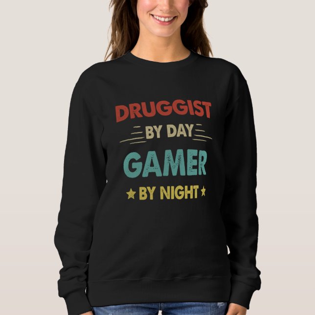 Retro Druggist By Day Gamer By Night Sweatshirt (Front)