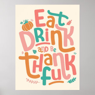 Retro Eat Drink And Be Thankful Happy Thanksgiving Poster