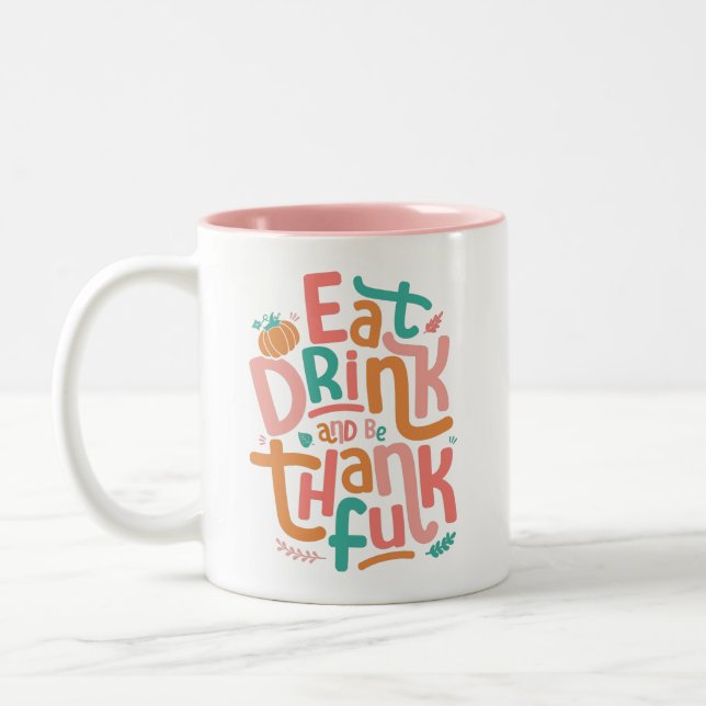 Retro Eat Drink And Be Thankful Happy Thanksgiving Two-Tone Coffee Mug (Left)