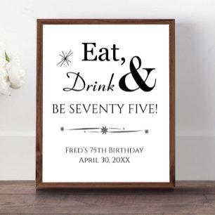 Retro Eat Drink Be Seventy Five 75th Birthday Sign