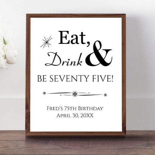 Retro Eat Drink Be Seventy Five 75th Birthday Sign