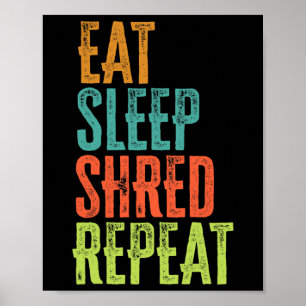 Retro Eat Sleep Shred Repeat Snowboarding Surfing Poster