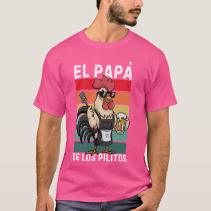 Retro El Papa de lo pollitos funny Spanish Dia del T-Shirt