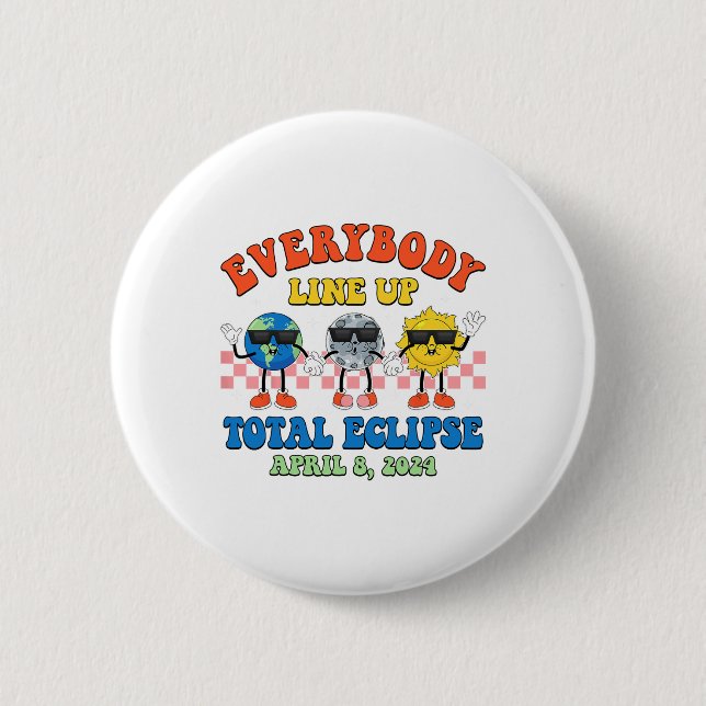 Retro Everybody Line Up Total Solar Eclipse 2024 E Button (Front)