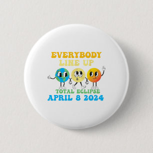 Retro Everybody Line Up Total Solar Eclipse 2024 E Button