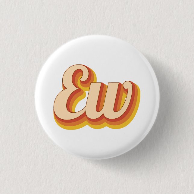Retro Ew Button (Front)