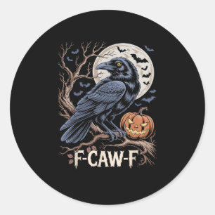 Retro F-Caw-F Bird Crow Funny Crow Bird Cawing Gru Classic Round Sticker