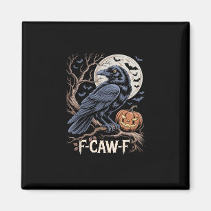 Retro F-Caw-F Bird Crow Funny Crow Bird Cawing Gru Magnet