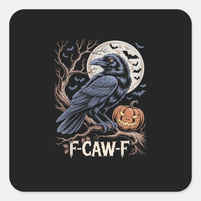 Retro F-Caw-F Bird Crow Funny Crow Bird Cawing Gru Square Sticker (Front)