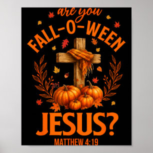 Retro Fall Religious Bible Matthew Are You Fall-o- Poster