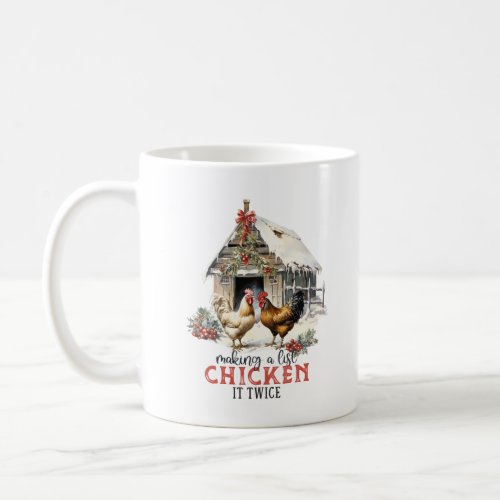 Retro farmhouse making a lise chicken is twice coffee mug