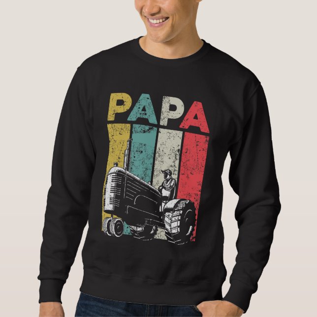 Retro Farming Papa Tractors Farmer Father Sweatshirt (Front)