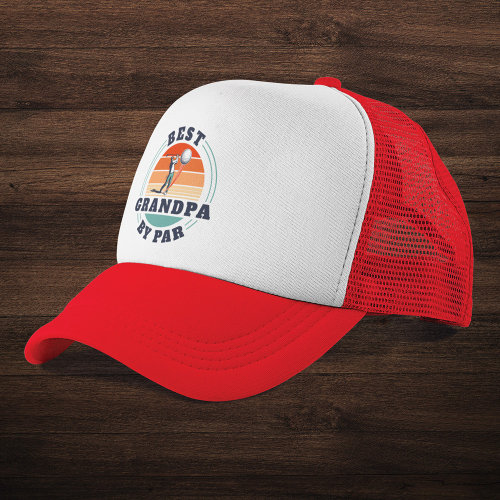 Retro Fathers Day Best Grandpa By Par Golf Custom Trucker Hat
