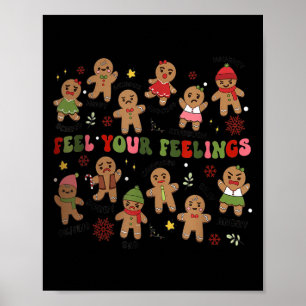 Retro Feel Your Feelings Gingerbread Christmas Men Poster