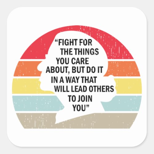Retro Fight For The Things You Care About Square Sticker