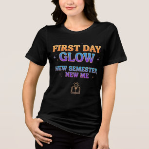 Retro First Day Glow New Semester New Me  Tri-Blend Shirt