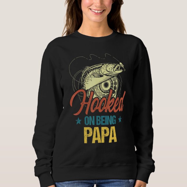 Retro Fishing Hooked On Being Papa For Men Sweatshirt (Front)